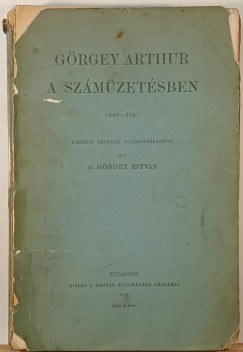 Id. Grgey Istvn - Grgey Arthur a szmzetsben