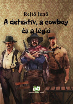 Rejt� Jen� - A detekt�v, a cowboy �s a l�gi�