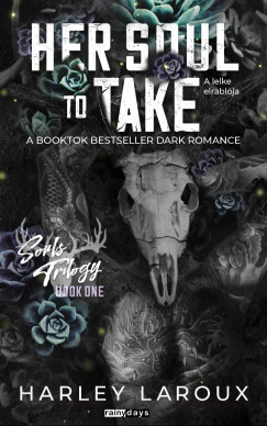 Harley Laroux - Her Soul To Take - A lelke elrablja