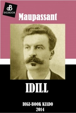 Guy De Maupassant - Idill