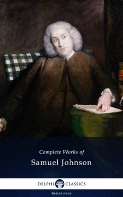 Samuel Johnson - Delphi Complete Works of Samuel Johnson (Illustrated)
