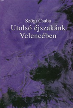 Szgi Csaba - Utols jszaknk Velencben
