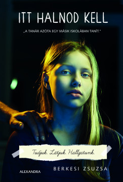 Berkesi Zsuzsa - Itt halnod kell