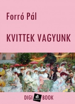 Forr Pl - Kvittek vagyunk