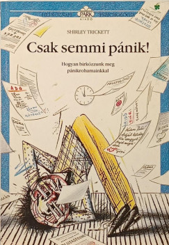 Shirley Trickett - Csak semmi pánik!