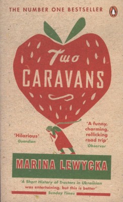 Marina Lewycka - Two Caravans