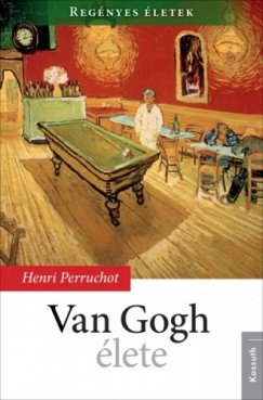Perruchot Henri - Henri Perruchot - Van Gogh lete