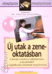 Dr. Psztor Zsuzsanna - j utak a zeneoktatsban