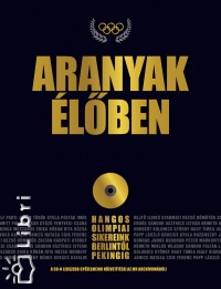 Karle G�bor   (�ssze�ll.) - Varga S�ndor   (�ssze�ll.) - Aranyak �l�ben