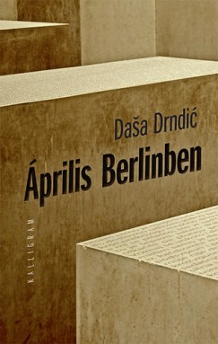 Drndic Dasa - �prilis Berlinben