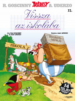 Ren Goscinny - Albert Uderzo - Asterix 32. - Vissza az iskolba