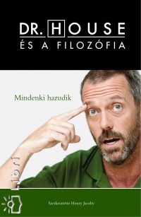 Henry Jacoby   (Szerk.) - Dr. House s a filozfia