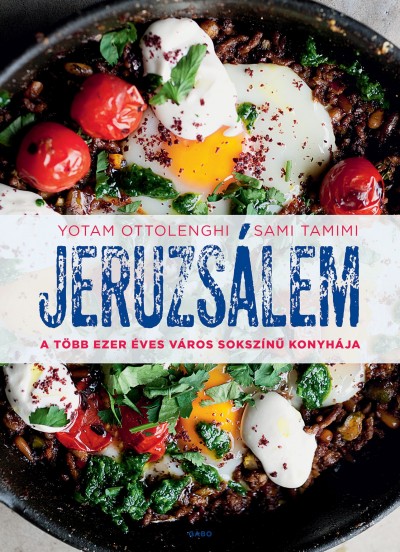 Yotam Ottolenghi - Sami Tamimi - Jeruzsálem