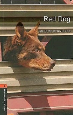 Louis De Bernieres - Red Dog -  Oxford Bookworms Library 2 - MP3 Pack