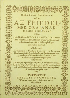 Draskovich Jnos - Horologii principum, azaz az fejedelmek rjnak msodik knyve