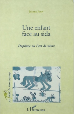 Jeanne Jorat - Une enfant face au sida