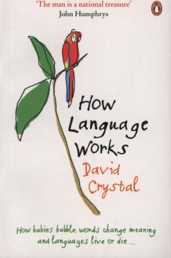 David Crystal - How Language Works