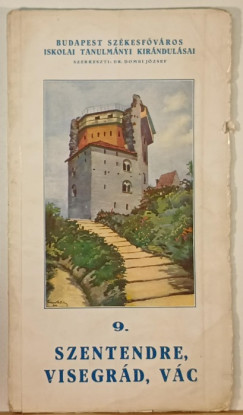 Dombi Jzsef  (Szerk.) - Szentendre, Visegrd, Vc