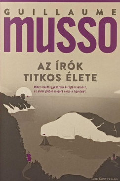 Guillaume Musso - Az írók titkos élete
