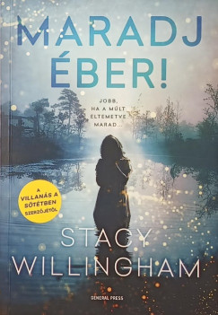 Stacy Willingham - Maradj �ber!