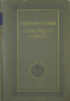 Mihail Jevgrafovics Szaltikov-Scsedrin - A Galavljov csald