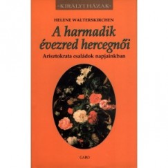 Helene Walterskirchen - A harmadik vezred hercegni