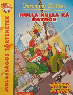 Geronimo Stilton - Nulla Nulla Ká ügynök