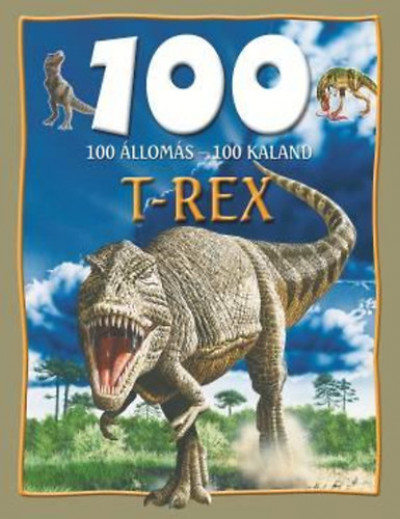 Steve Parker - 100 állomás - 100 kaland - T-Rex