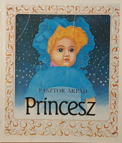 Pásztor Árpád - Princesz
