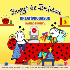 Bartos Erika - Bogy� �s Bab�ca - Kreat�vkod�sok