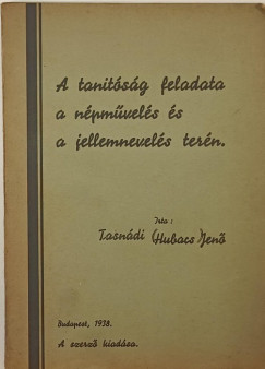 Tasndi  Jen  (Hubacs) - A tantsg feladata a npmvels s jellemnevels tern