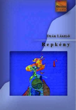 De�k L�szl� - Repk�ny