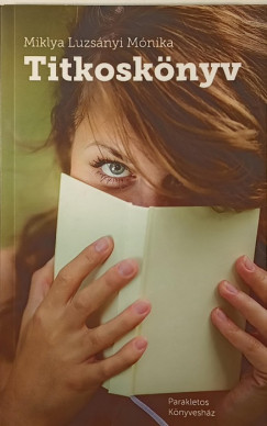 Miklya Luzsányi Mónika - Titkoskönyv