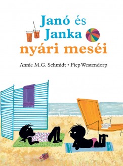 Annie M. G. Schmidt - Gyri Hanna  (Szerk.) - Jan s Janka nyri mesi