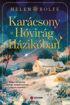 Helen Rolfe - Karácsony a Hóvirág Házikóban