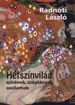 Radnti Lszl - Htsznvilg - Szirnek, szplnyok, szellemek