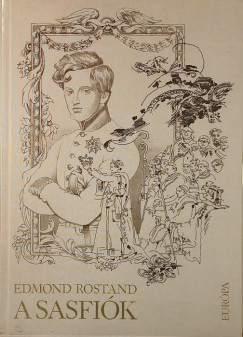 Edmond Rostand - A sasfi�k