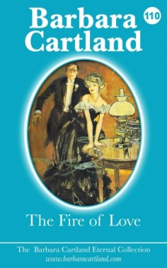 Barbara Cartland - The Fire of Love