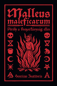 Henricus Institoris - Malleus Maleficarum