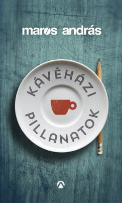 Maros András - Kávéházi pillanatok