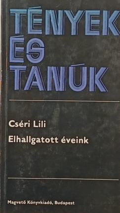 Cs�ri Lili - Elhallgatott �veink