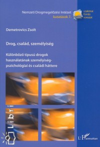 Demetrovics Zsolt - Drog, csald, szemlyisg