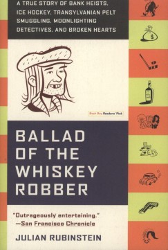 Julian Rubinstein - Ballad of the Whiskey Robber