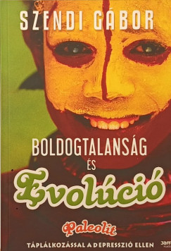 Szendi Gbor - Boldogtalansg s evolci