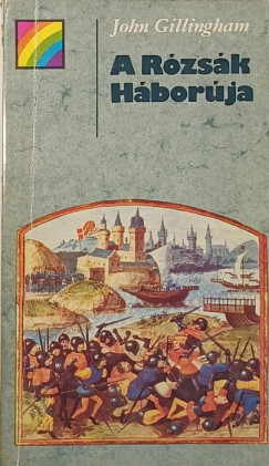 John Gillingham - A Rzsk Hborja