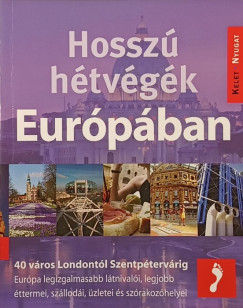 Sophie Blaksell (Szerk.) - Jo Williams (Szerk.) - Hosszú hétvégék Európában