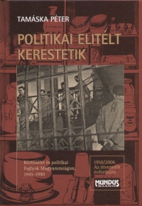 Heinrich-Tamáska Péter - Politikai elítélt kerestetik