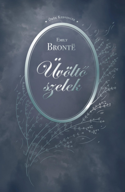 Emily Bronte - Üvöltõ szelek