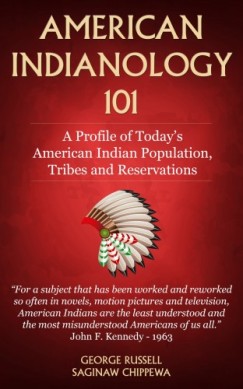 George Russell - American Indianology 101