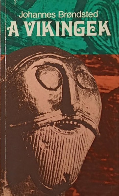 Johannes Brondsted - A vikingek